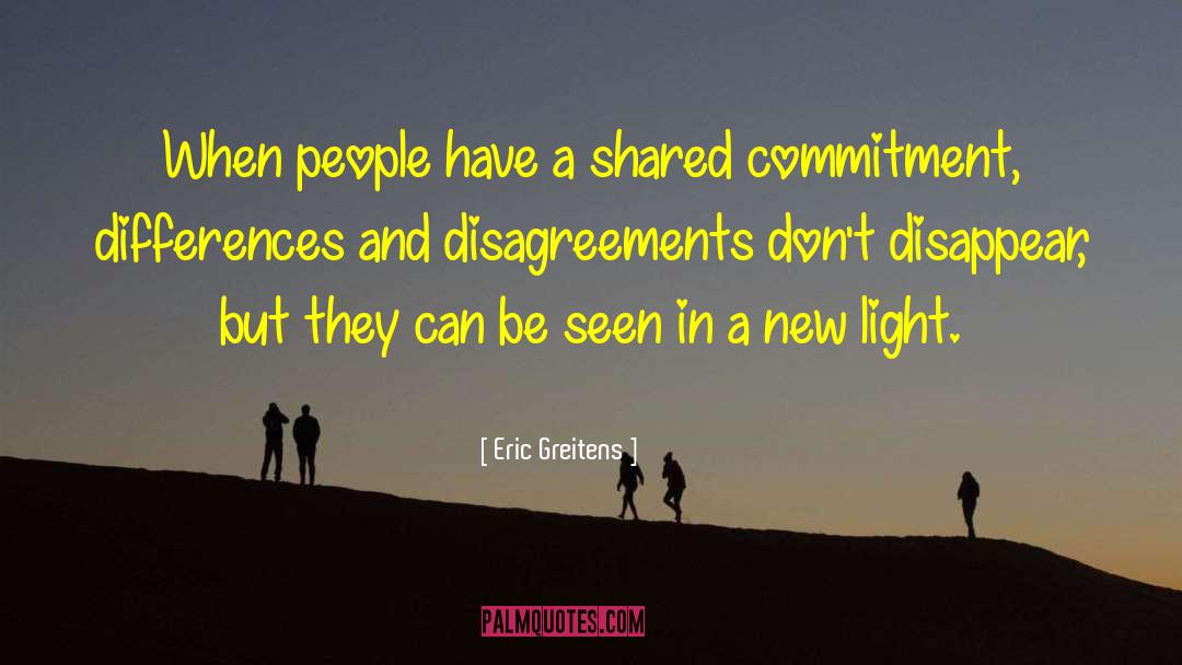 Eric Greitens Quotes: When people have a shared