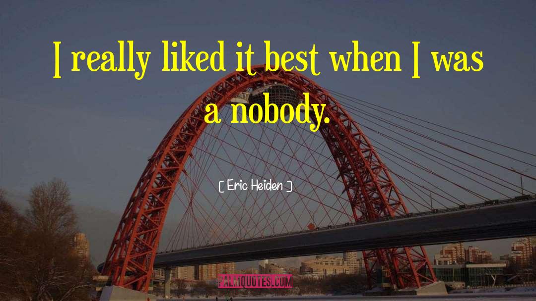 Eric Heiden Quotes: I really liked it best