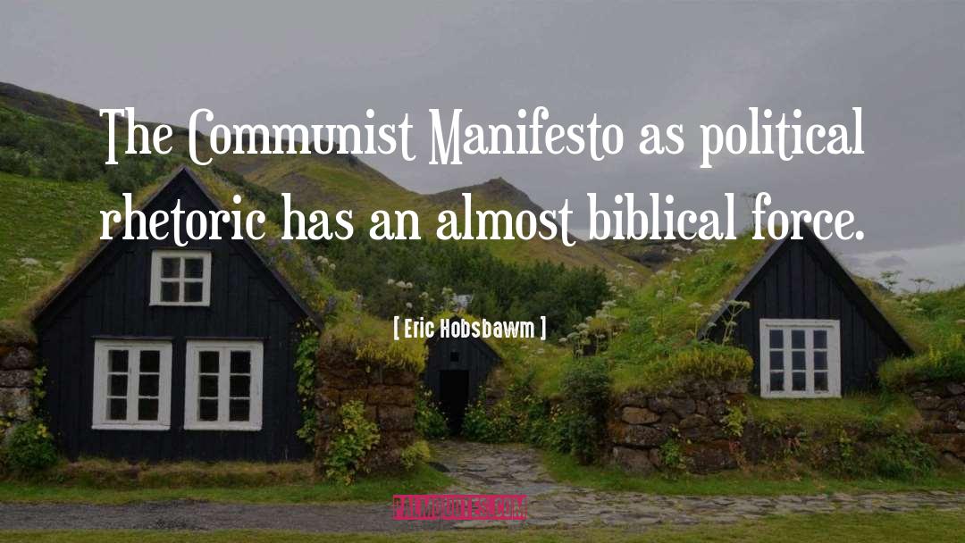 Eric Hobsbawm Quotes: The Communist Manifesto as political