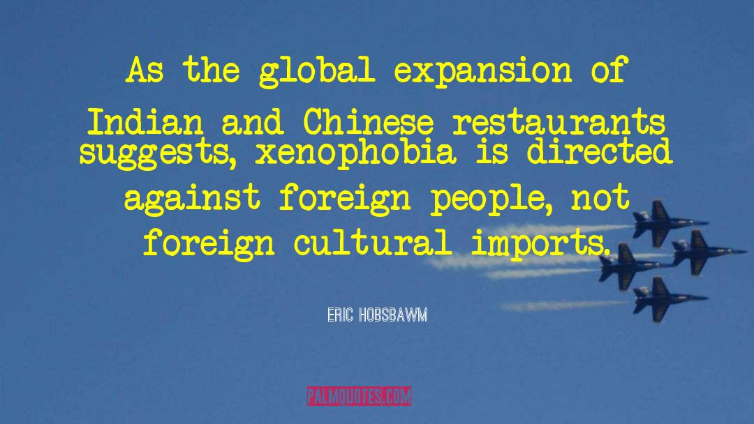 Eric Hobsbawm Quotes: As the global expansion of