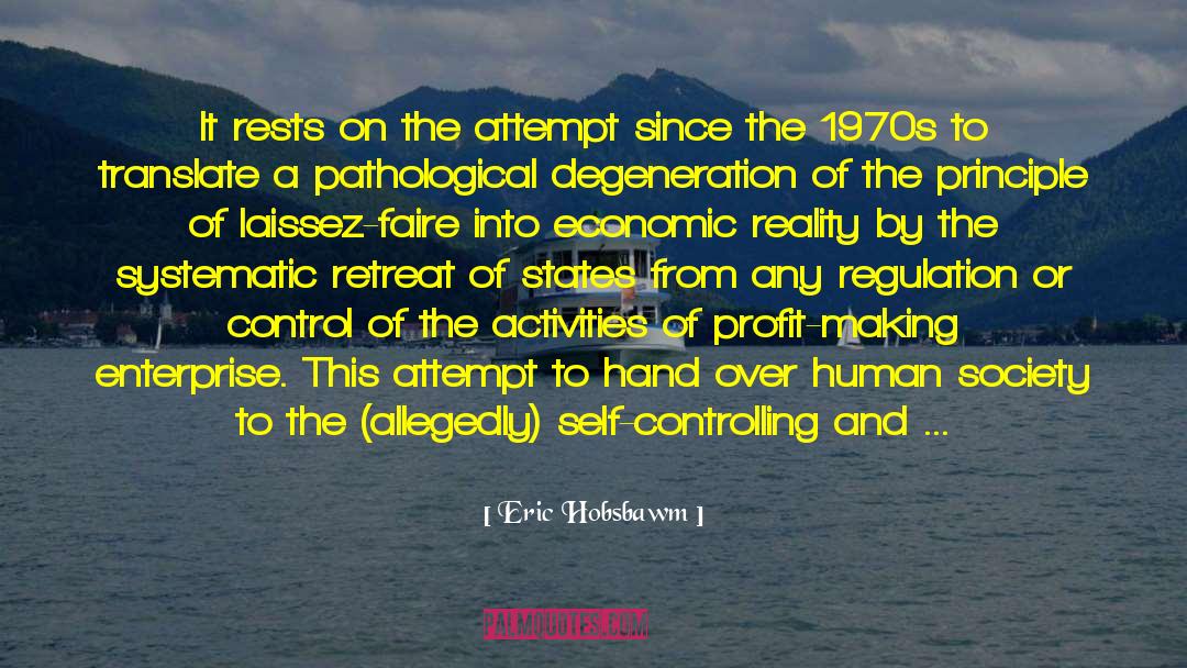 Eric Hobsbawm Quotes: It rests on the attempt