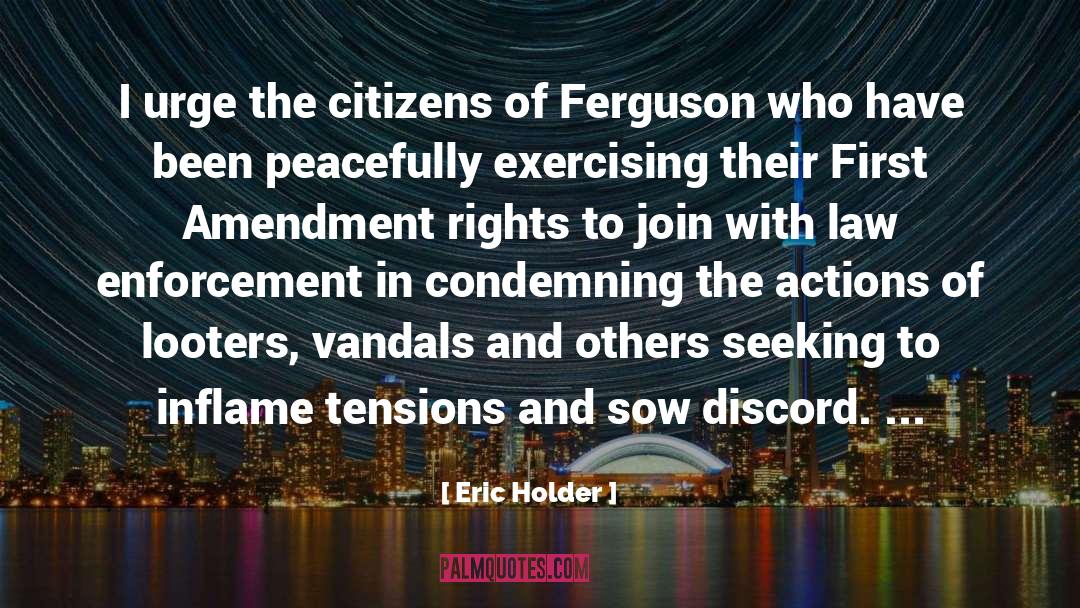 Eric Holder Quotes: I urge the citizens of