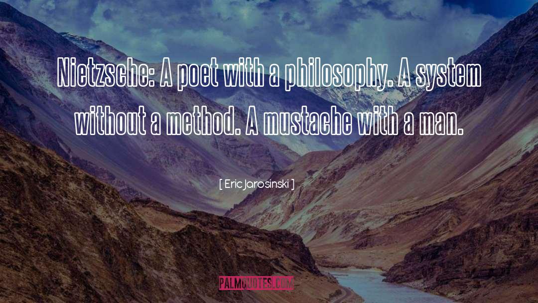 Eric Jarosinski Quotes: Nietzsche: A poet with a