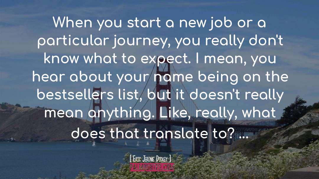 Eric Jerome Dickey Quotes: When you start a new