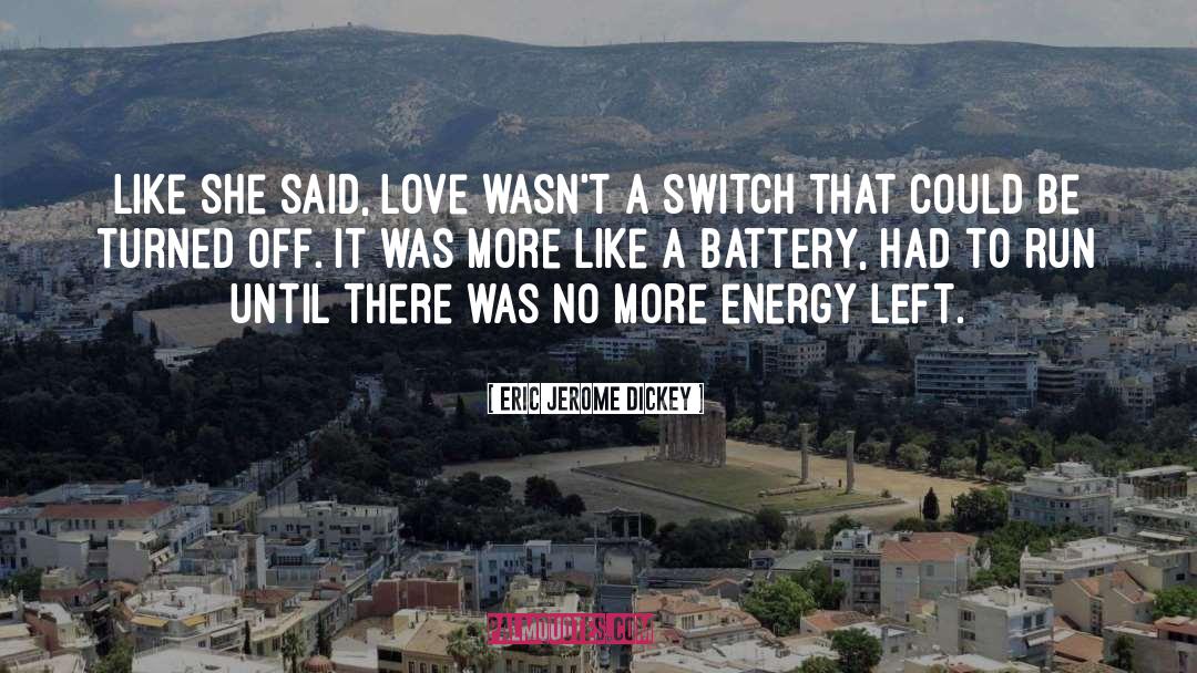 Eric Jerome Dickey Quotes: Like she said, love wasn't