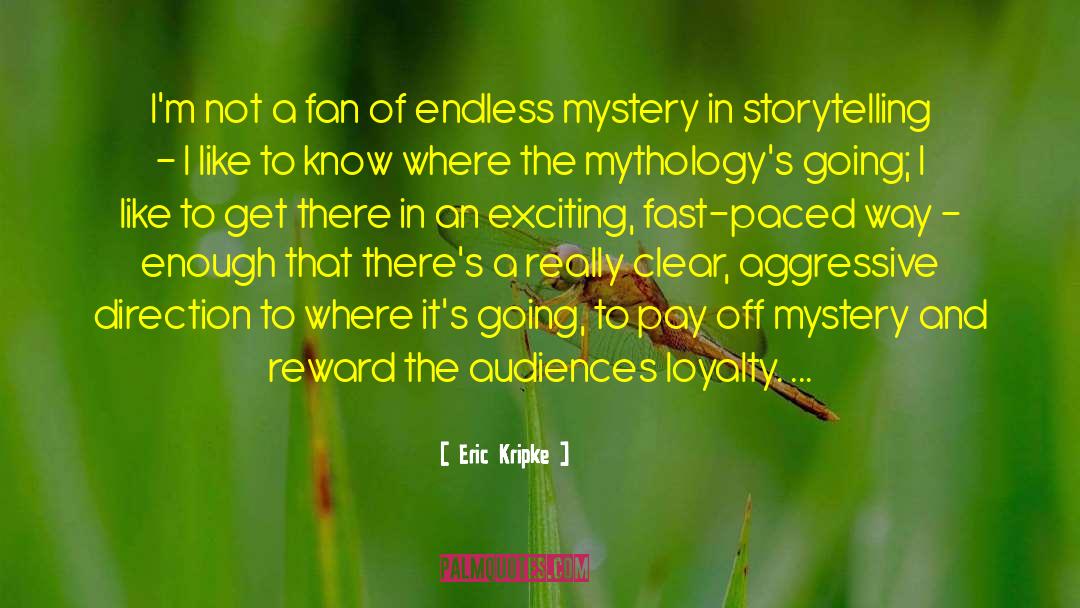 Eric Kripke Quotes: I'm not a fan of