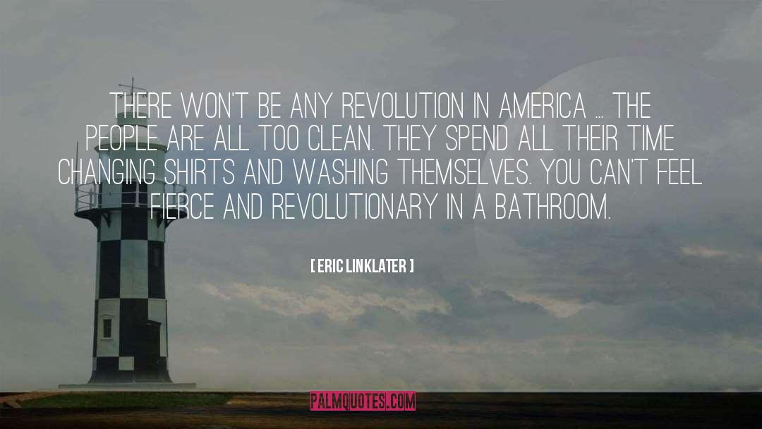 Eric Linklater Quotes: There won't be any revolution