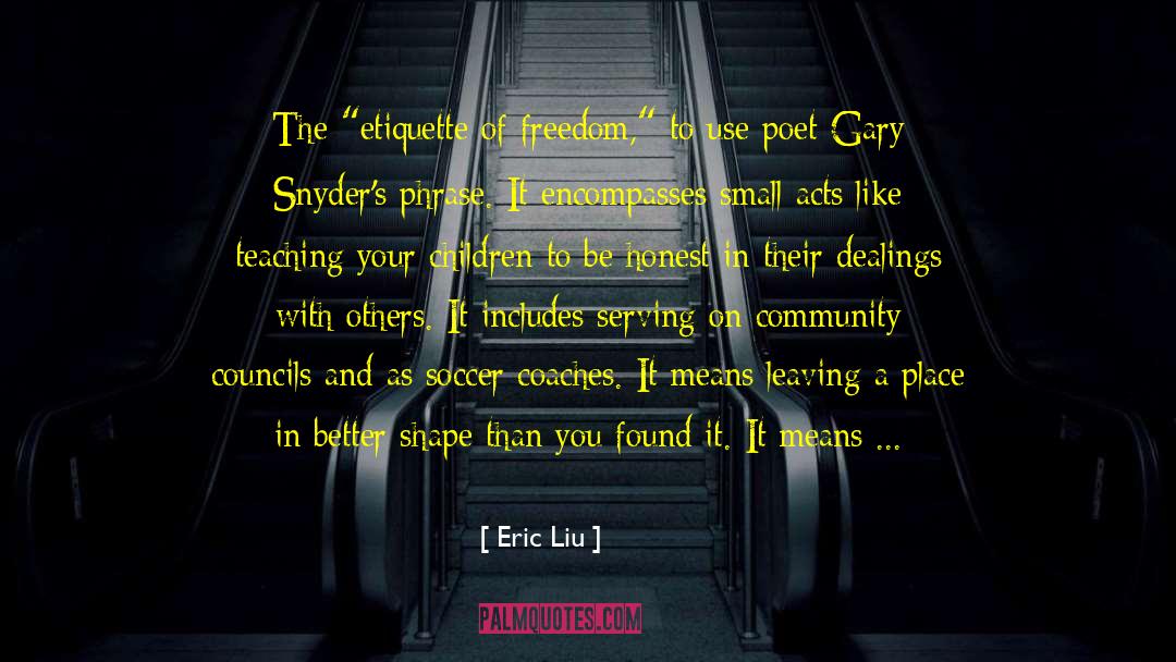 Eric Liu Quotes: The 