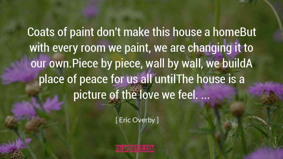 Eric Overby Quotes: Coats of paint don't make