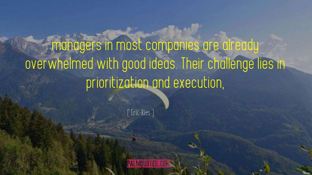 Eric Ries Quotes: managers in most companies are