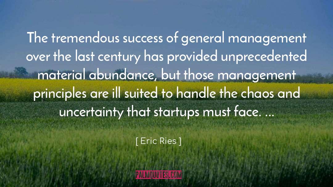 Eric Ries Quotes: The tremendous success of general