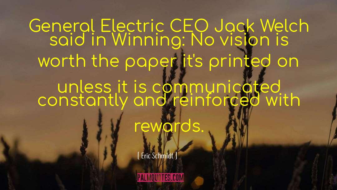 Eric Schmidt Quotes: General Electric CEO Jack Welch