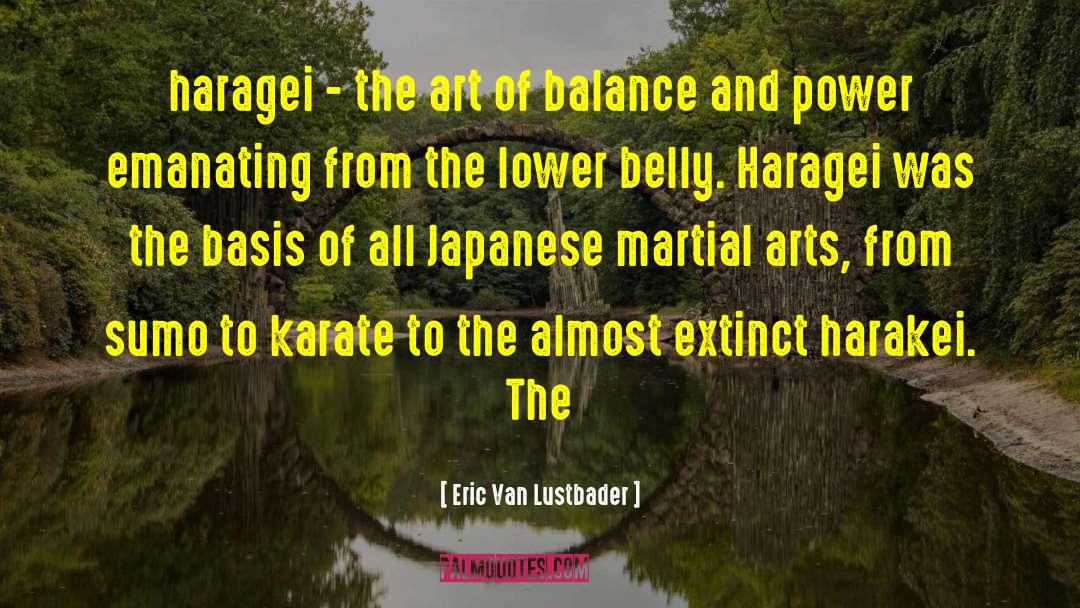 Eric Van Lustbader Quotes: haragei - the art of