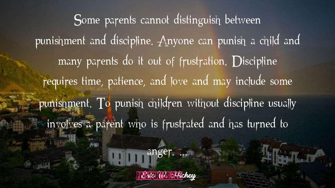 Eric W. Hickey Quotes: Some parents cannot distinguish between