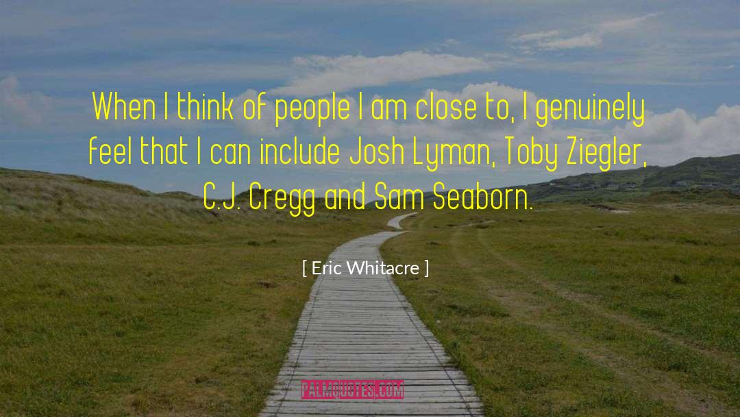 Eric Whitacre Quotes: When I think of people