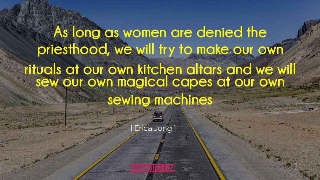 Erica Jong Quotes: As long as women are