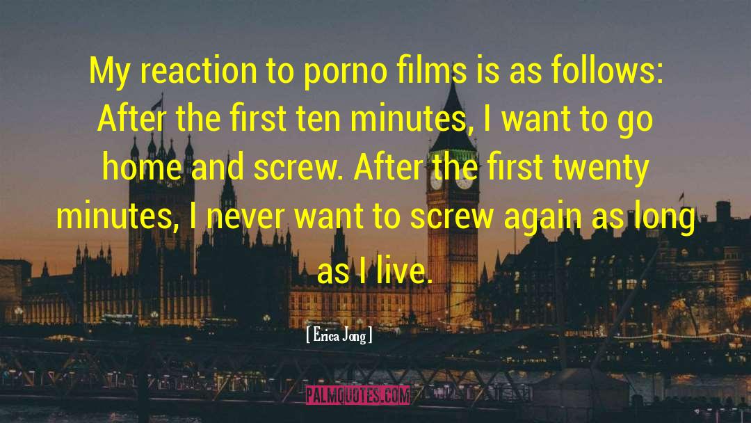 Erica Jong Quotes: My reaction to porno films