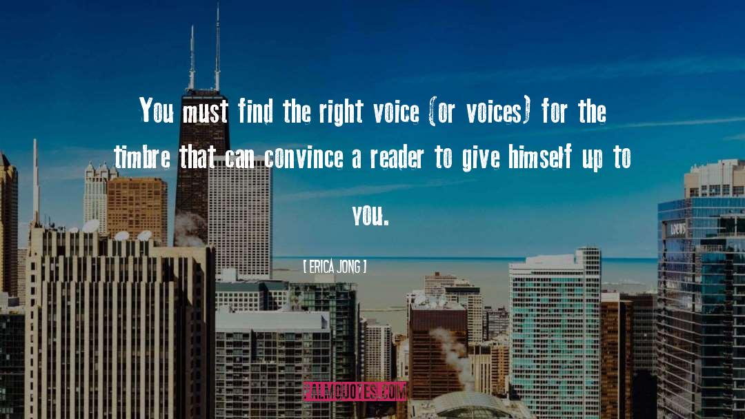 Erica Jong Quotes: You must find the right