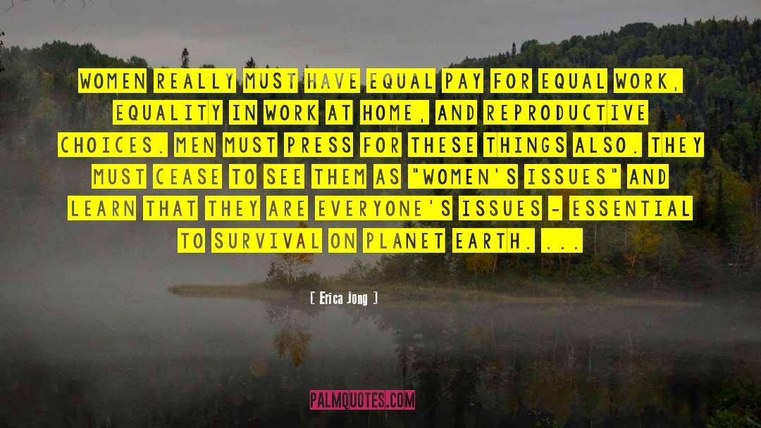 Erica Jong Quotes: Women really must have equal