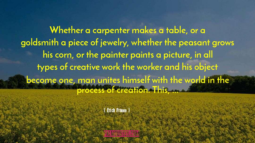 Erich Fromm Quotes: Whether a carpenter makes a