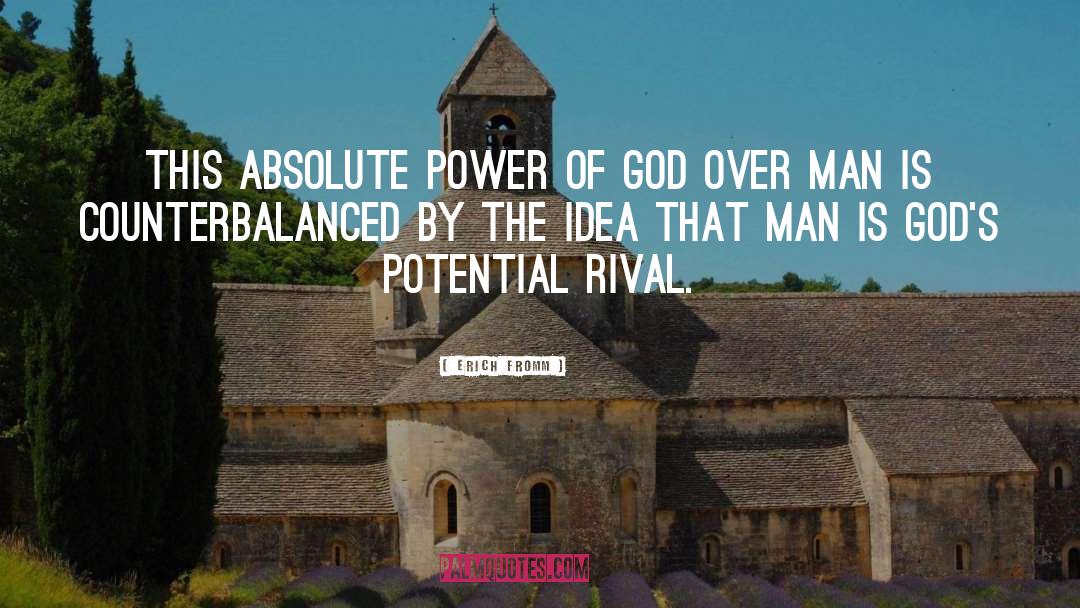 Erich Fromm Quotes: this absolute power of God