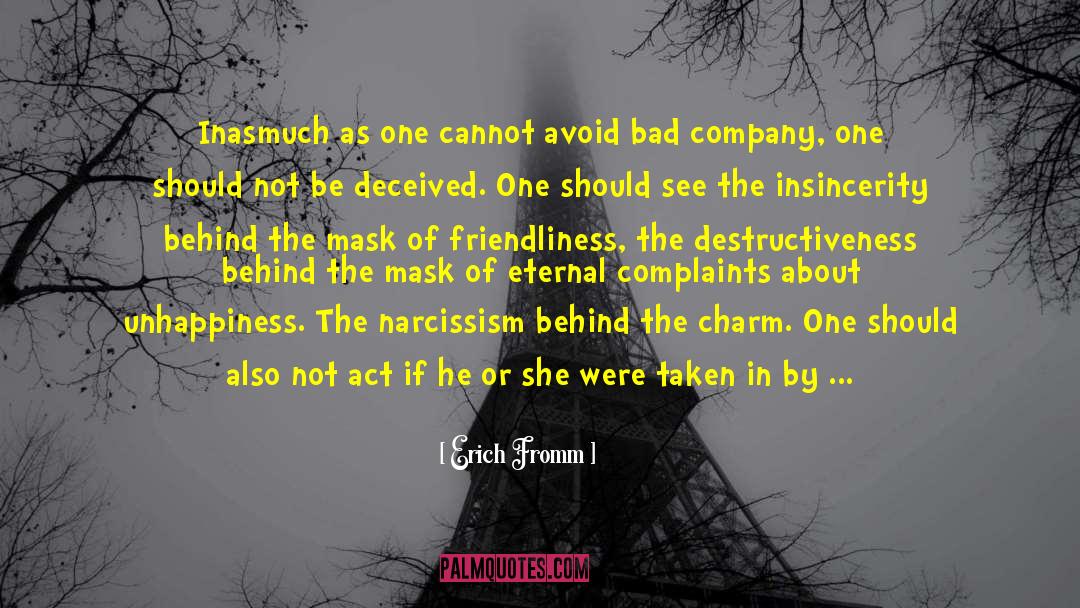 Erich Fromm Quotes: Inasmuch as one cannot avoid