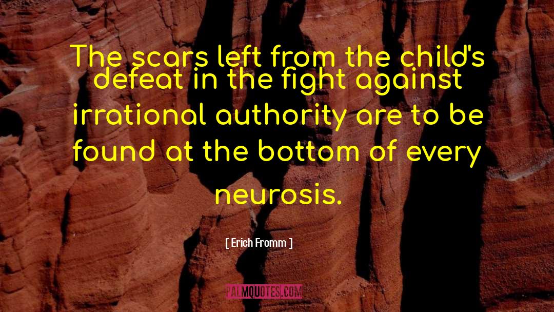 Erich Fromm Quotes: The scars left from the