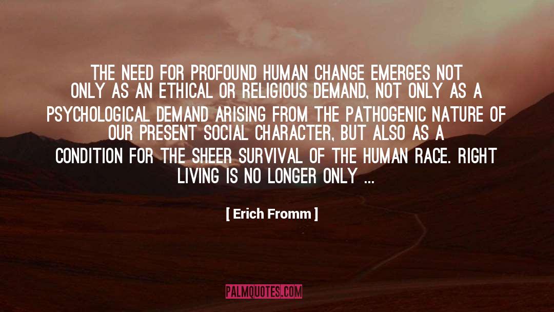 Erich Fromm Quotes: The need for profound human