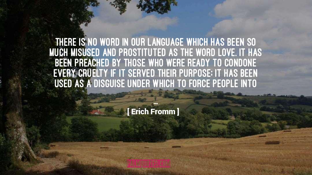 Erich Fromm Quotes: There is no word in