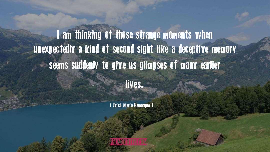 Erich Maria Remarque Quotes: I am thinking of those