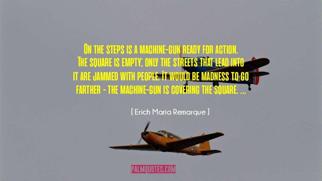 Erich Maria Remarque Quotes: On the steps is a