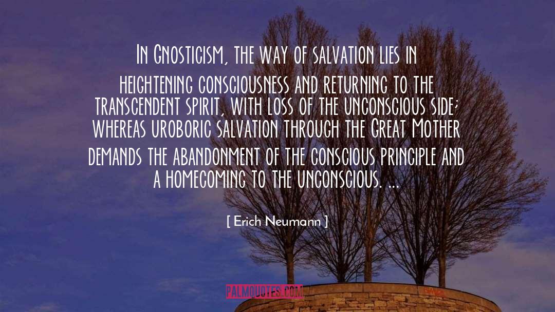 Erich Neumann Quotes: In Gnosticism, the way of