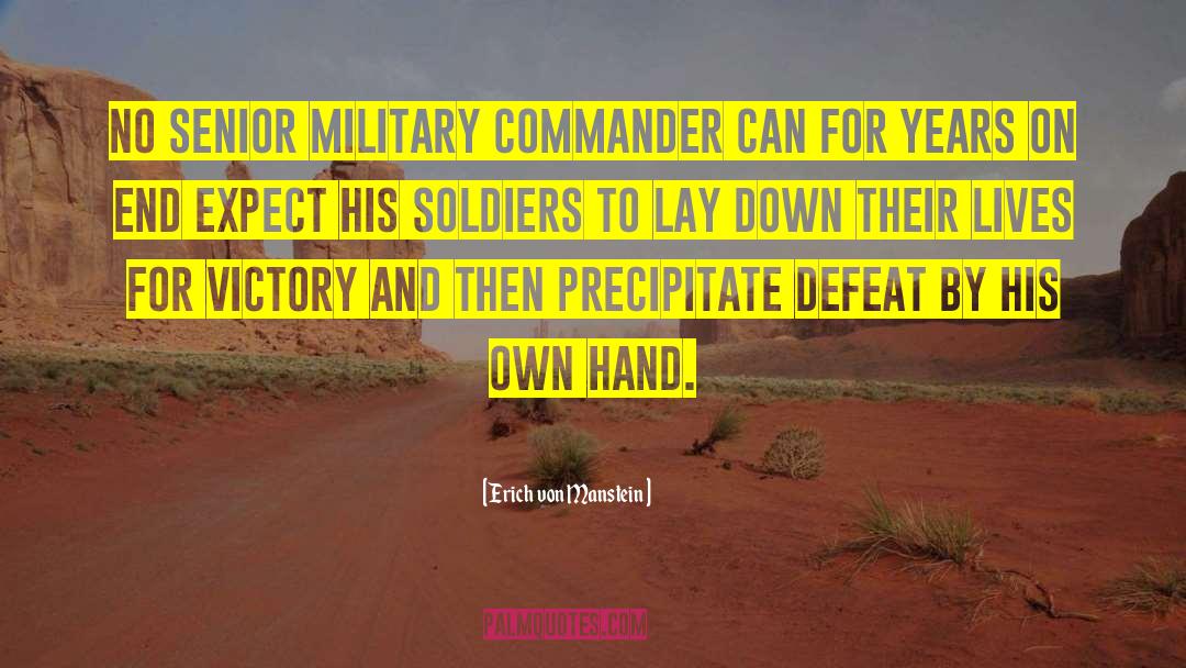 Erich Von Manstein Quotes: No Senior military commander can