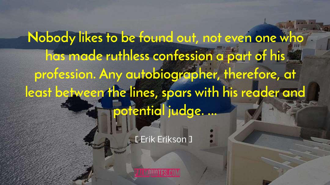 Erik Erikson Quotes: Nobody likes to be found
