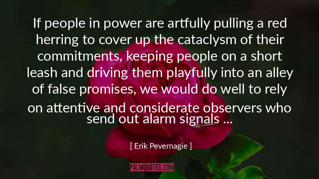 Erik Pevernagie Quotes: If people in power are