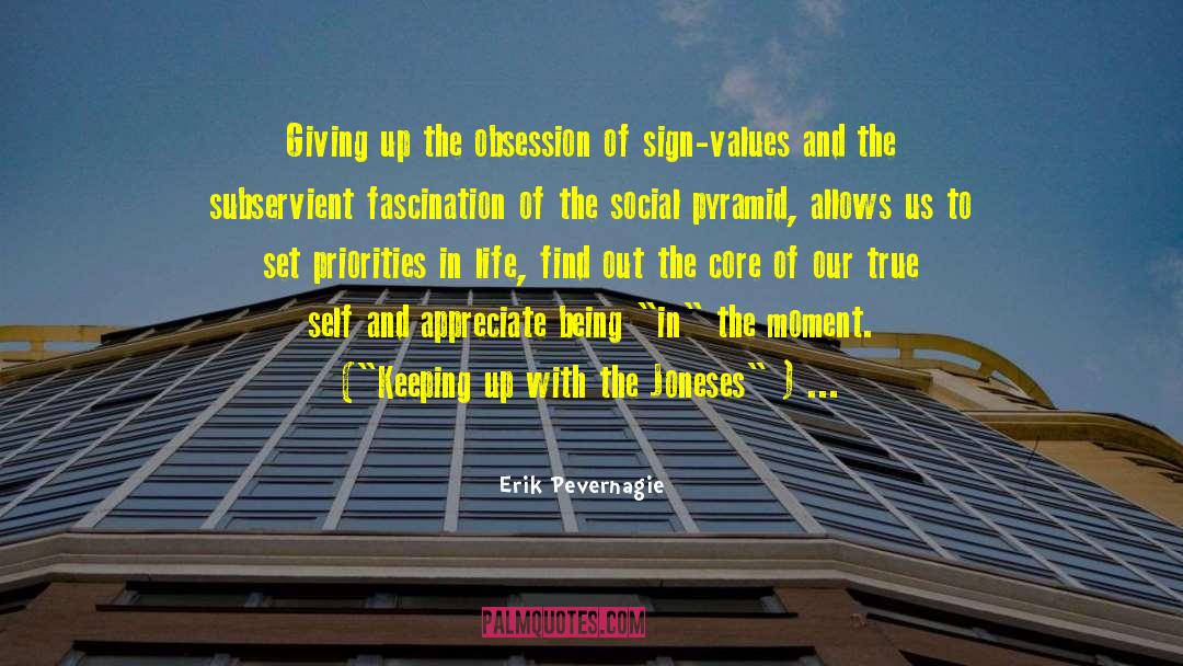 Erik Pevernagie Quotes: Giving up the obsession of