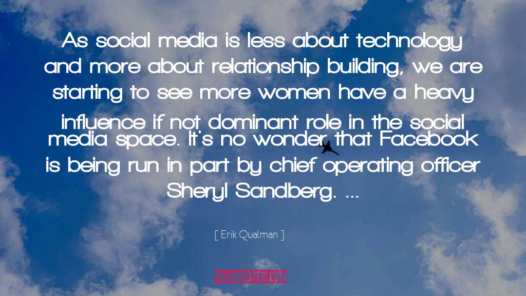 Erik Qualman Quotes: As social media is less