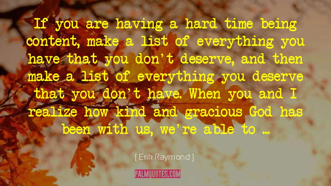 Erik Raymond Quotes: If you are having a
