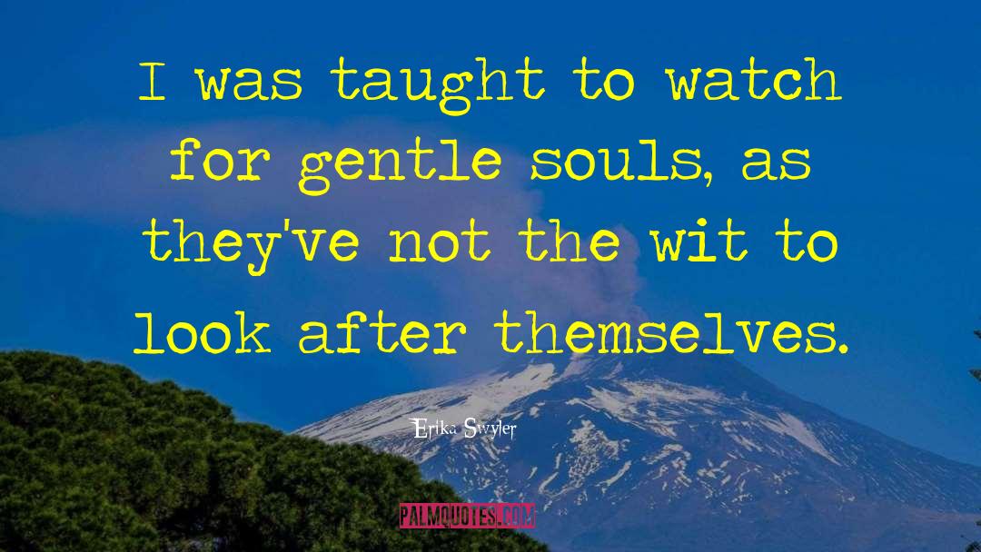 Erika Swyler Quotes: I was taught to watch