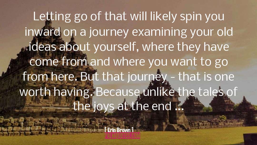 Erin Brown Quotes: Letting go of that will