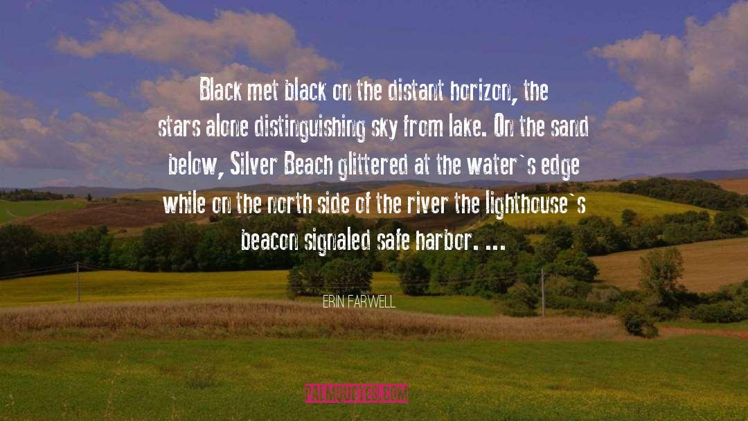 Erin Farwell Quotes: Black met black on the