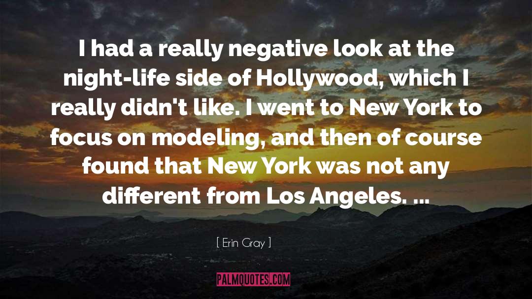 Erin Gray Quotes: I had a really negative