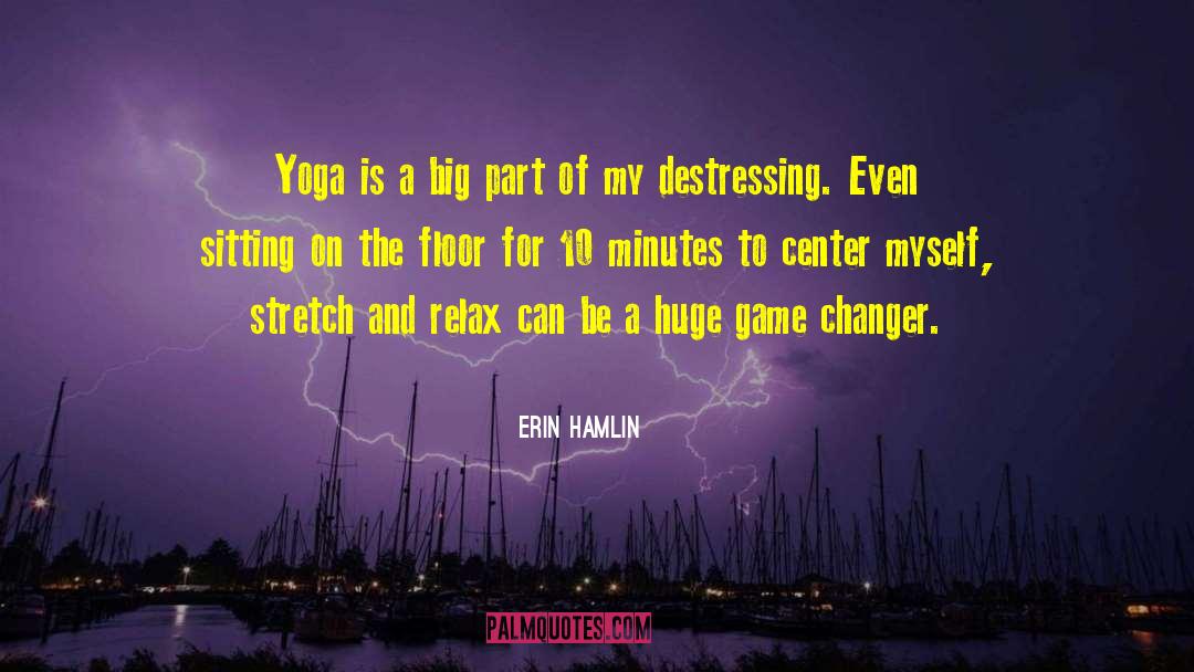 Erin Hamlin Quotes: Yoga is a big part