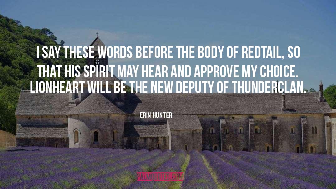 Erin Hunter Quotes: I say these words before