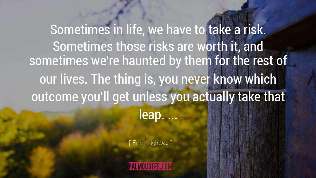 Erin Knightley Quotes: Sometimes in life, we have