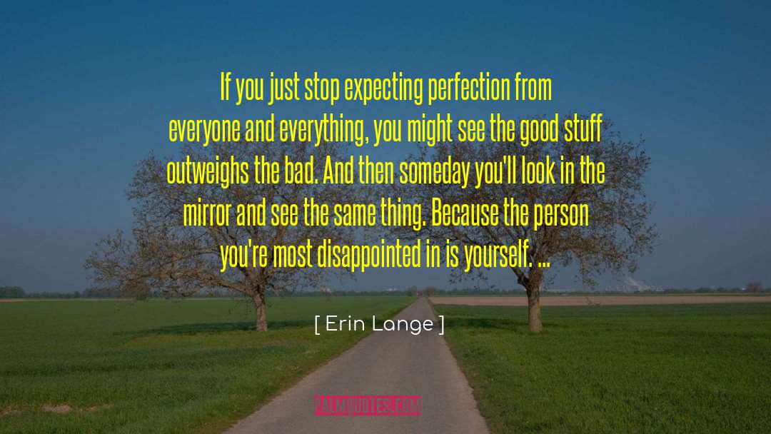 Erin Lange Quotes: If you just stop expecting