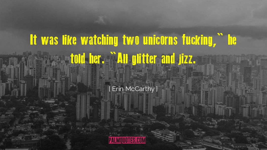 Erin McCarthy Quotes: It was like watching two