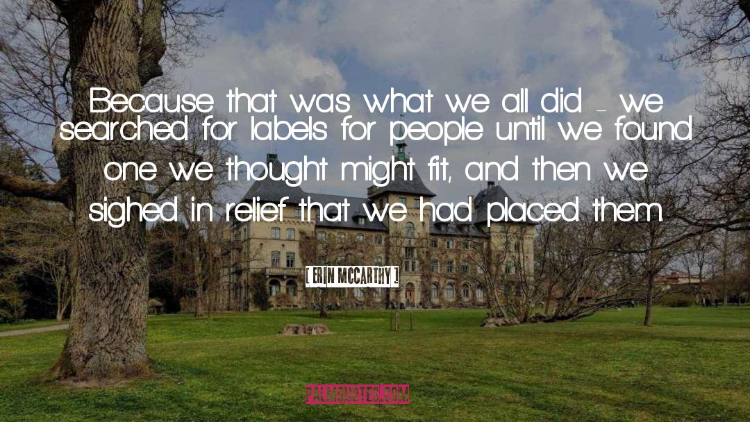 Erin McCarthy Quotes: Because that was what we