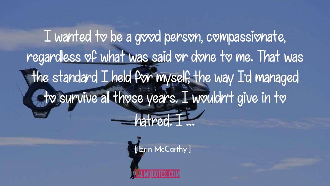 Erin McCarthy Quotes: I wanted to be a