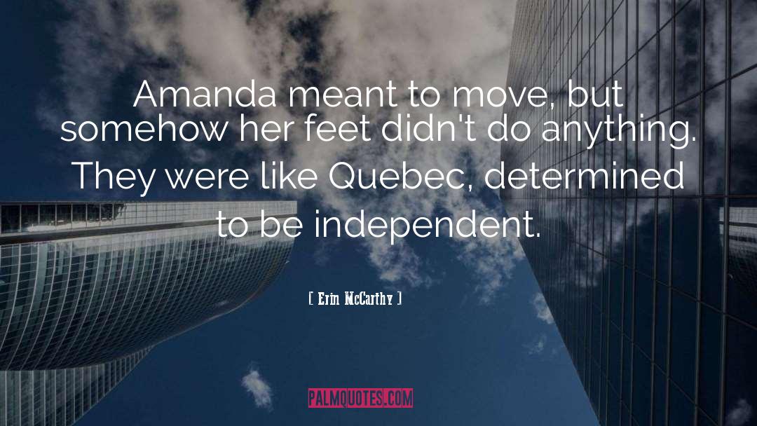 Erin McCarthy Quotes: Amanda meant to move, but